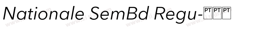 Nationale SemBd Regu字体转换 Nationale SemBd Regu字体转换